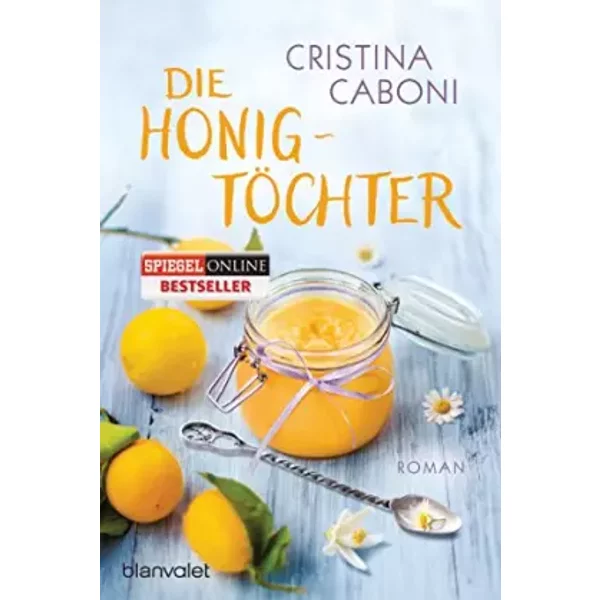 Die HonigtöChter: Roman - Cristina Caboni-image
