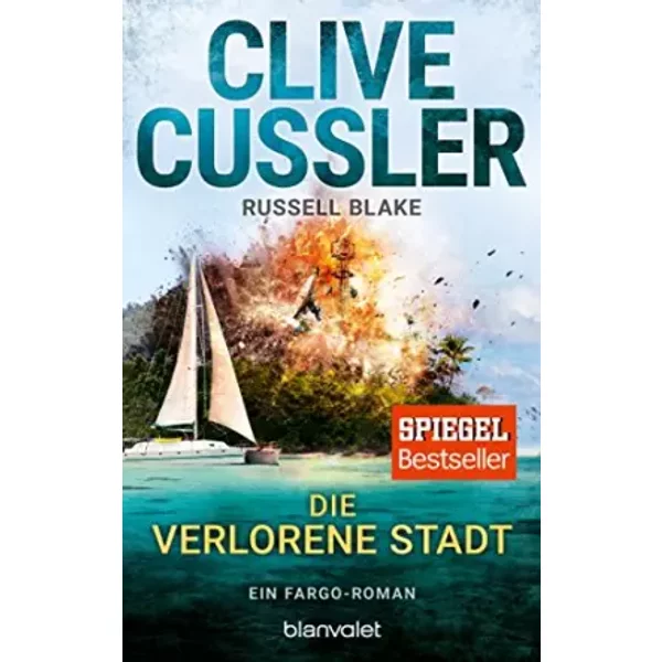Die Verlorene Stadt: Ein Fargo-Roman (Die Fargo-Abenteuer, Band 7) - Clive Cussler, Russell Blake-image