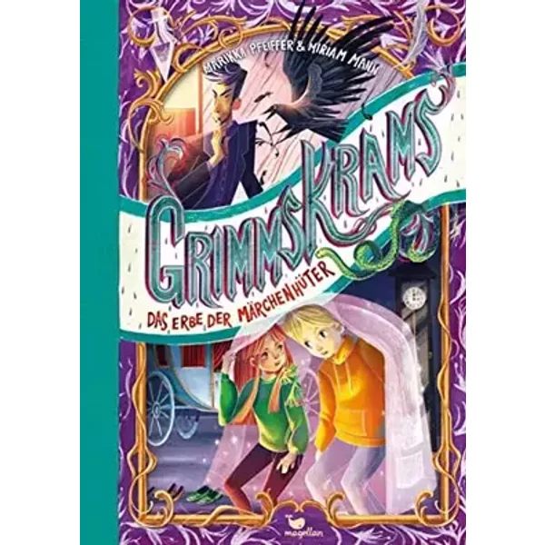 Grimmskrams - Das Erbe der Märchenhüter - Miriam Mann, Marikka Pfeiffer, Kristina Kister