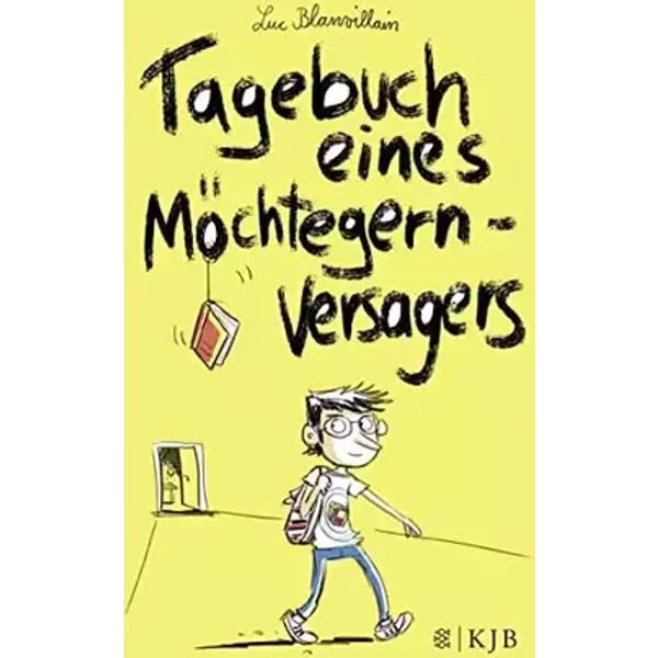 Tagebuch eines Möchtegern-Versagers - Luc Blanvillain, Maren Illinger