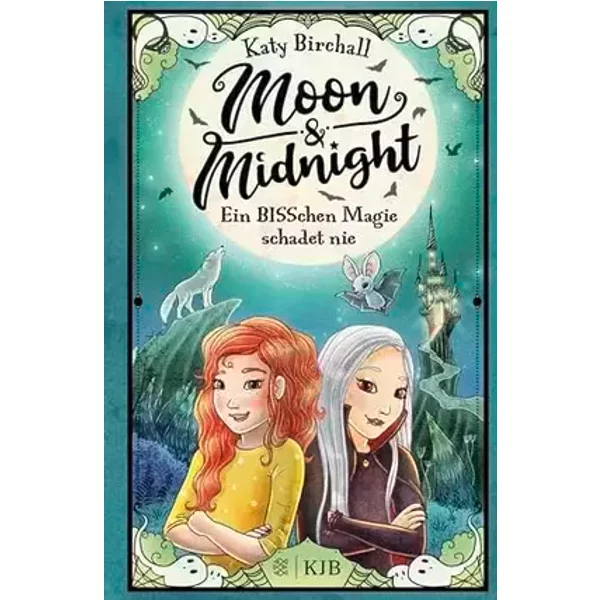 Moon & Midnight - Ein BISSchen Magie schadet nie: Mädchenbuch voller Witz und Magie zum Selbstlesen von Erfolgsautorin Katy Birchall │ für K - Katy Birchall