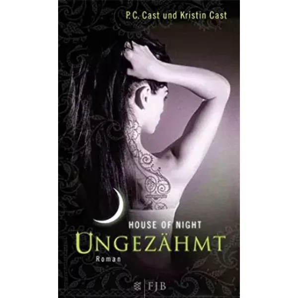 House Of Night 04. UngezäHmt - Kristin Cast, P. C. Cast-image