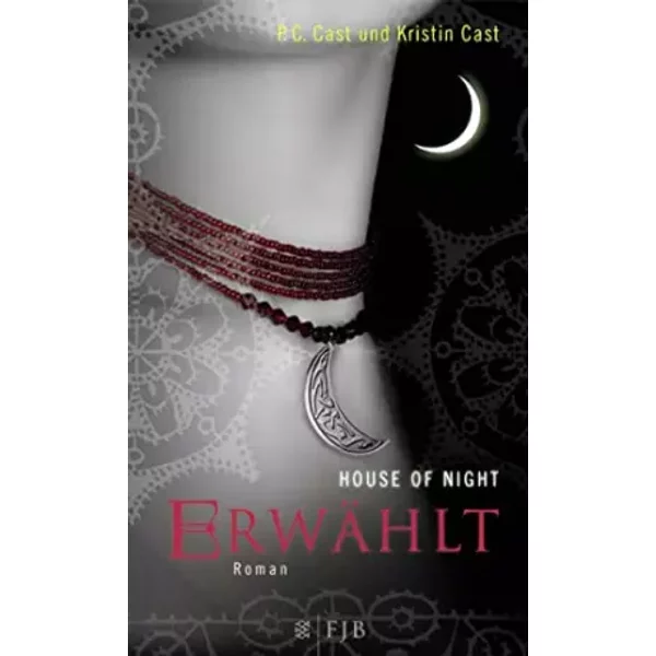 House Of Night 03. ErwäHlt - Kristin Cast, P. C. Cast-image