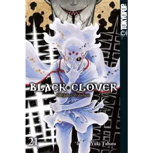 Black Clover 21: 500 Jahre Wahrheit - Yuki Tabata