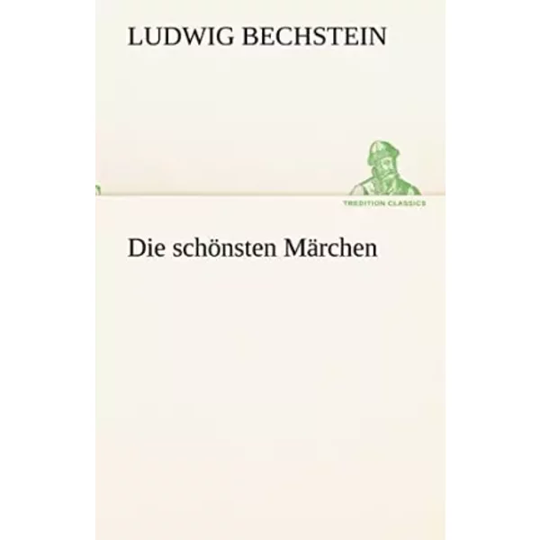 Die SchöNsten MäRchen (Tredition Classics) - Ludwig Bechstein-image