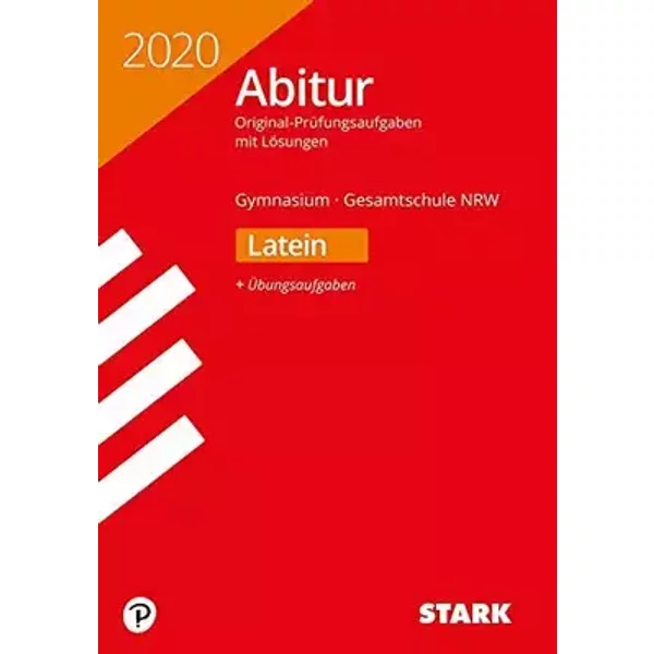 STARK Abiturprüfung NRW 2020 - Latein GK/LK: Mit Online-Zugang - unknown author