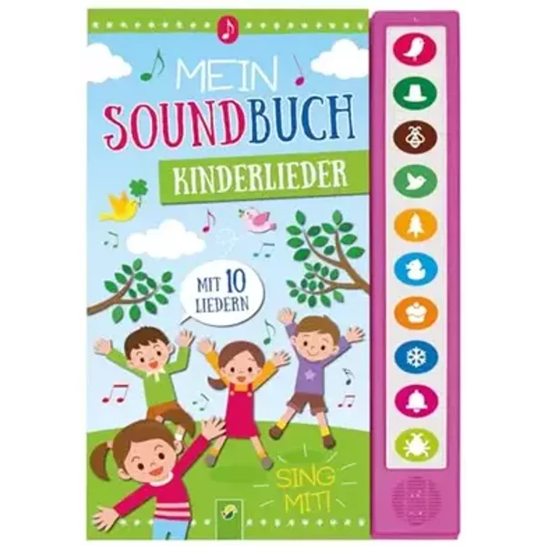 Mein Soundbuch Kinderlieder: Mit 10 Liedern - Schwager & Steinlein Verlag