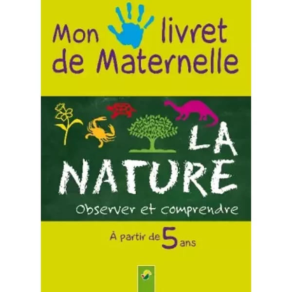 La nature, mon livret de maternelle - Collectif
