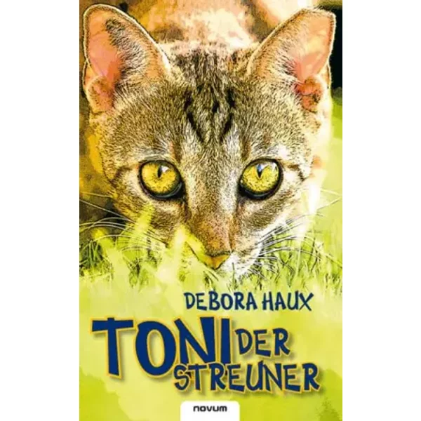 Toni der Streuner - Debora Haux