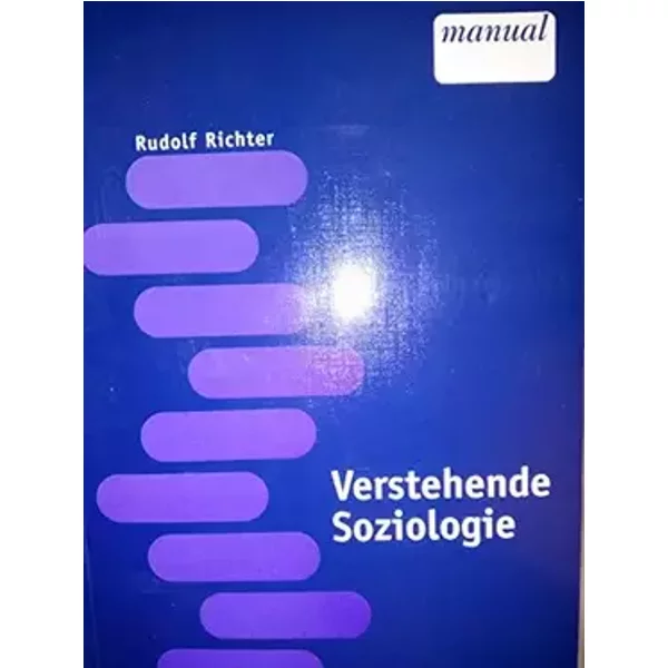 Verstehende Soziologie (Manual) - Rudolf Richter