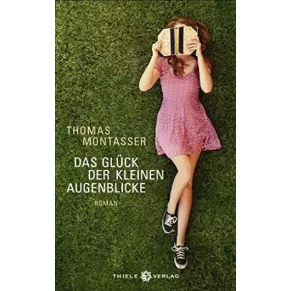 Das GlüCk Der Kleinen Augenblicke: Roman - Thomas Montasser-image