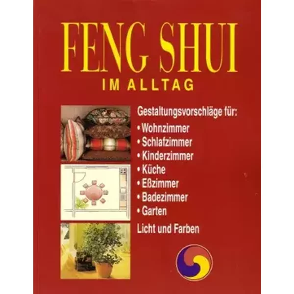 Feng Shui im Alltag - Faber Andreas und Thomas Martin