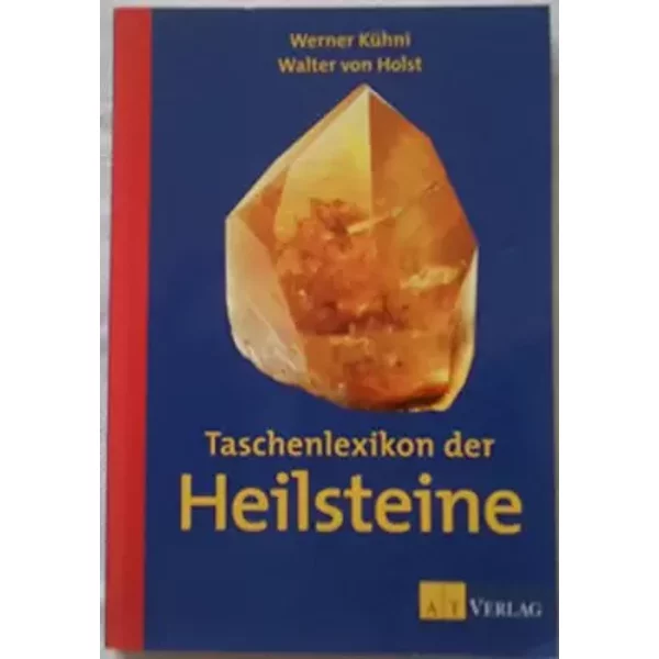 Taschenlexikon Der Heilsteine - Werner KüHni, Walter Von Holst-image