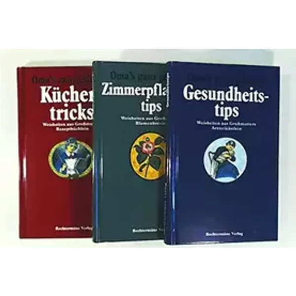 Oma's ganz geheime Zimmerpflanzentips, Gesundheitstips, Küchentricks. 3 Bände - Autorengruppe