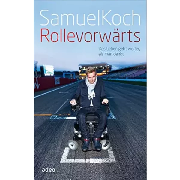 Rolle VorwäRts: Das Leben Geht Weiter, Als Man Denkt - Samuel Koch-image