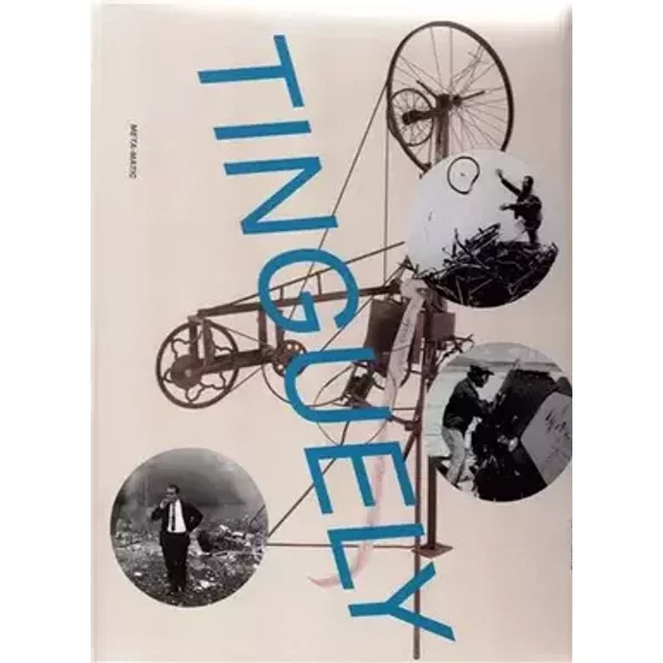 Jean Tinguely: Museum Kunstpalast, Düsseldorf / Stedelijk Museum, Amsterdam