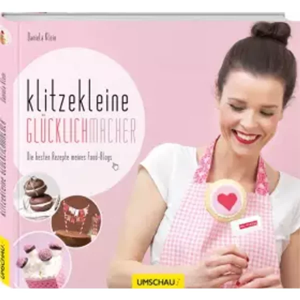 Klitzekleine GlüCklichmacher: Die Besten Rezepte Meines Food-Blogs-image