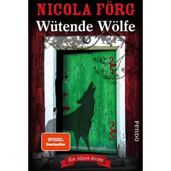 WüTende WöLfe: Ein Alpen-Krimi (Alpen-Krimis, Band 10) - Nicola FöRg-image