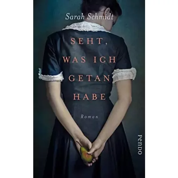 Seht, Was Ich Getan Habe: Roman - Sarah Schmidt-image