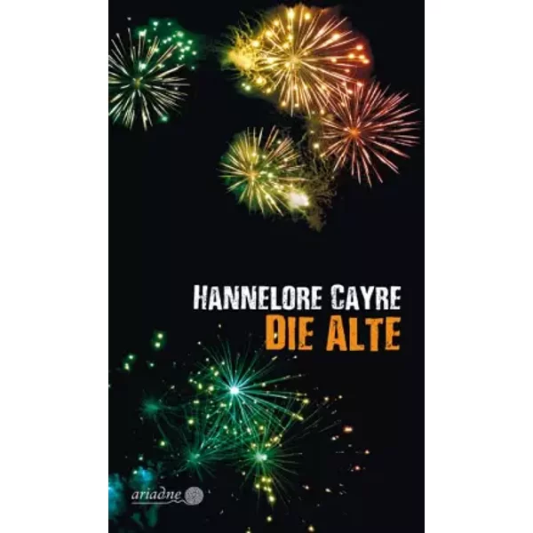 Die Alte: Ausgezeichnet mit Dem Deutschen Krimi-Preis, International 2020 (1. Platz) (Ariadne) - Hannelore Cayre-image