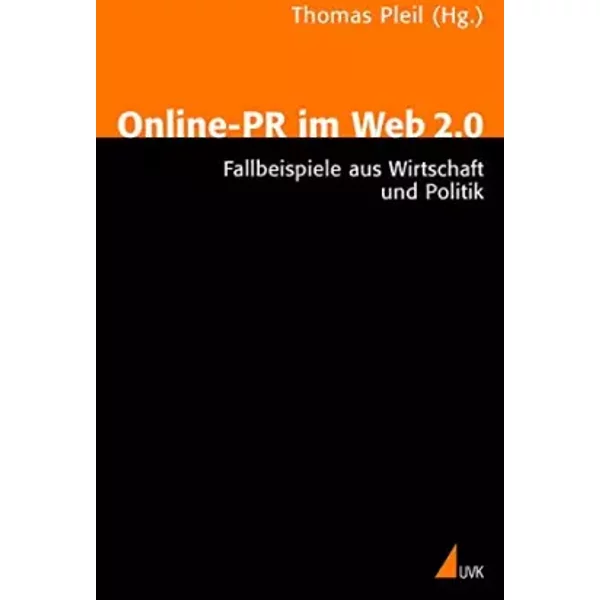 Online-PR im Web 2.0: Fallbeispiele aus Wirtschaft und Politik - unknown author