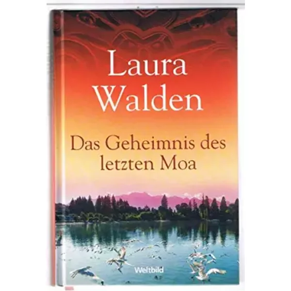 Das Geheimnis Des Letzten Moa Roman. Weltbild-Premiere - Laura Walden-image