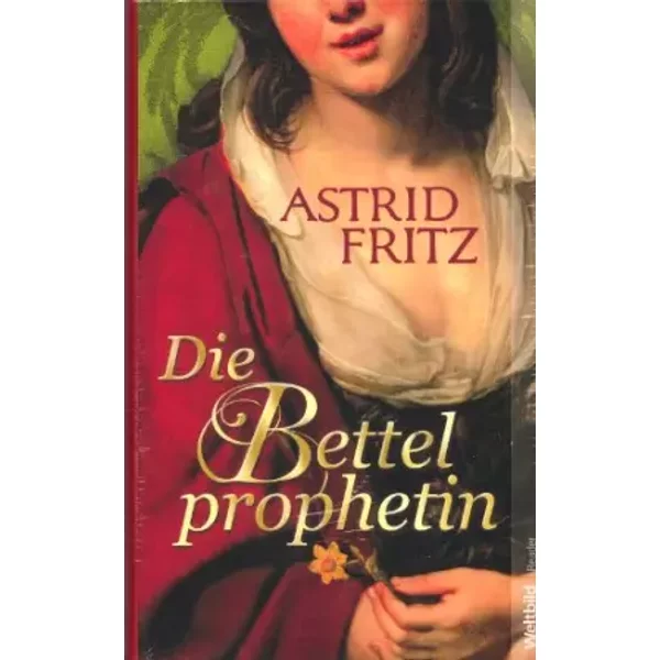 Die Bettelprophetin - Astrid Fritz-image