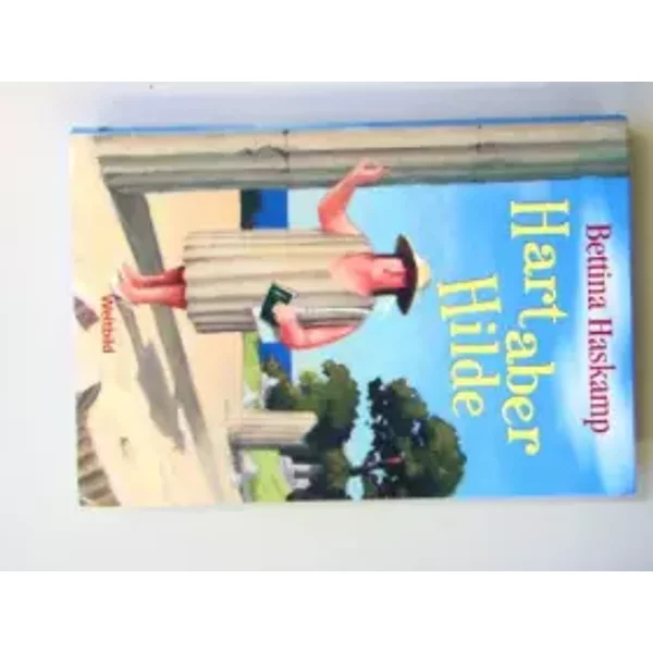 Hart aber Hilde - Bettina Haskamp