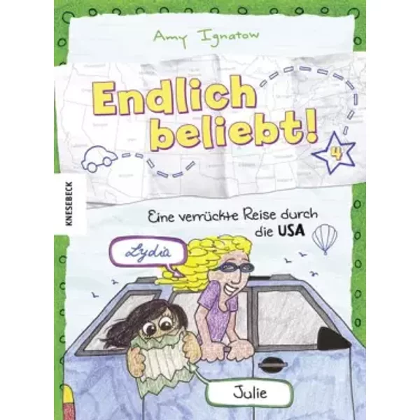 Endlich beliebt! 4: Eine verrückte Reise durch die USA (Endlich beliebt Reihe) - Amy Ignatow