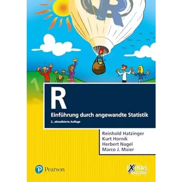 R: Einführung durch angewandte Statistik - Dr. Reinhold Hatzinger, Kurt Hornik, Dr. Herbert Nagel, Marco J. Maier