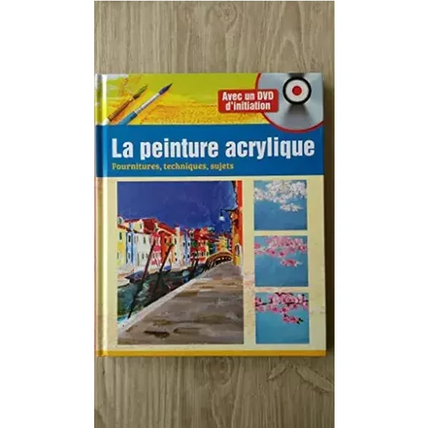 la peinture acrylique, livre + DVD d'initiation - collectif