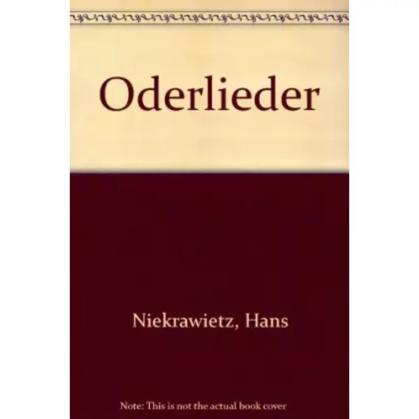Oderlieder - Hans Niekrawietz - Hans Niekrawietz