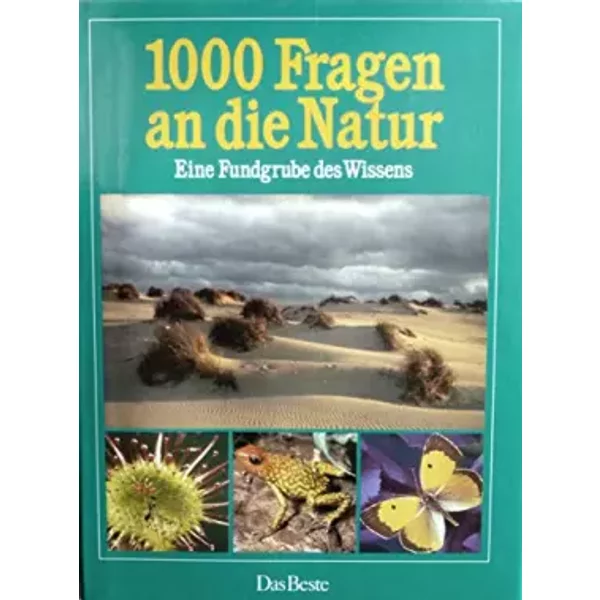 Tausend Fragen an die Natur. Eine Fundgrube des Wissens - Prof. Durward L. Allen