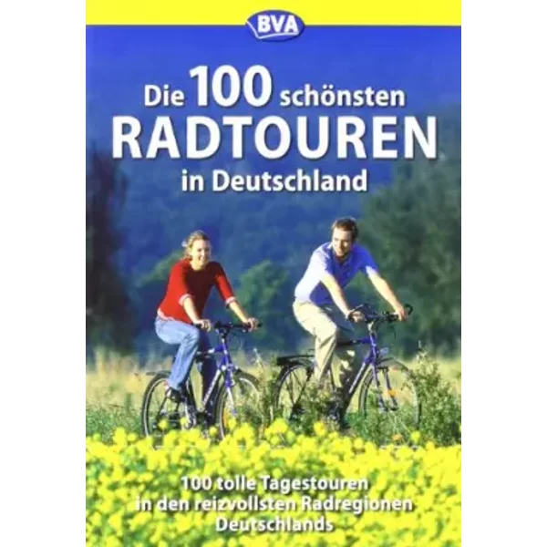 Die 100 SchöNsten Radtouren In Deutschland - Unknown Author-image