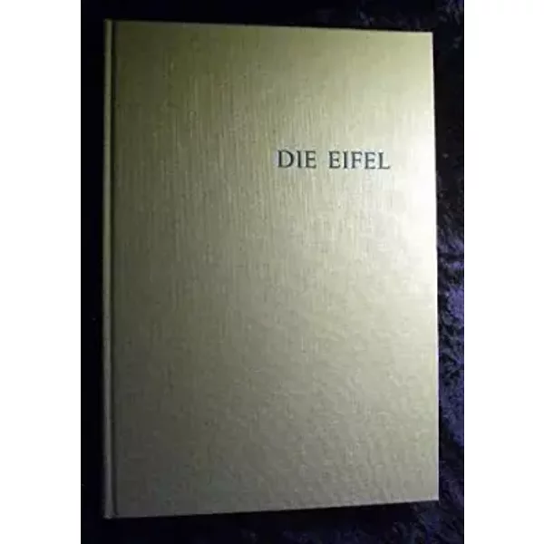 Die Eifel: Land Der Maare Und Vulkane (Deutsche Landschaften)-image