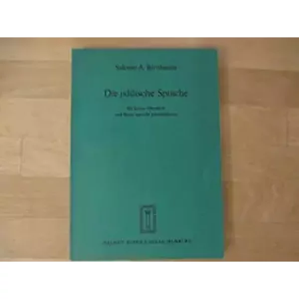 Die jiddische Sprache: Ein kurzer Uberblick u. Texte aus 8 Jahrhunderten (German Edition) - Salomo A. Birnbaum: