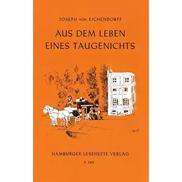 Hamburger Lesehefte, Nr.5, Aus dem Leben eines Taugenichts: Novelle - unbekannt