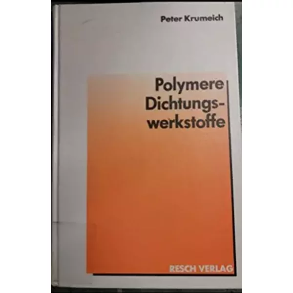 Polymere Dichtungswerkstoffe - unknown author