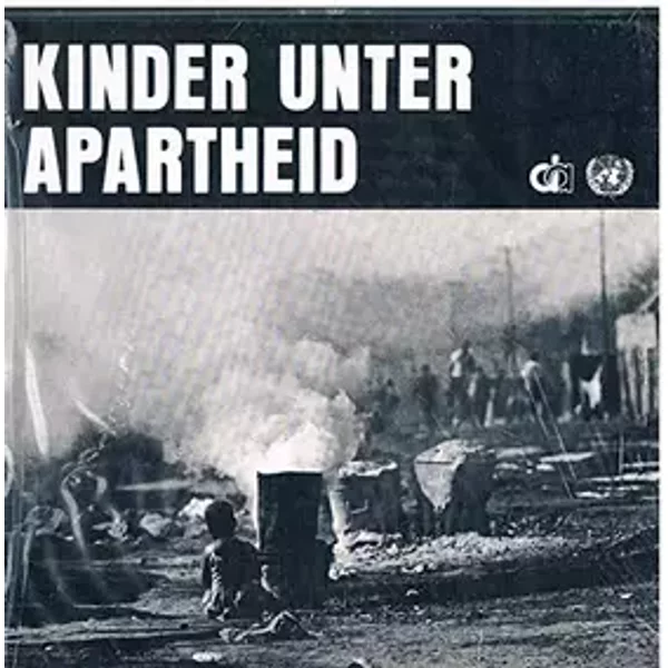 Kinder unter Apartheid: Bilder und Texte - Rainer Breuer
