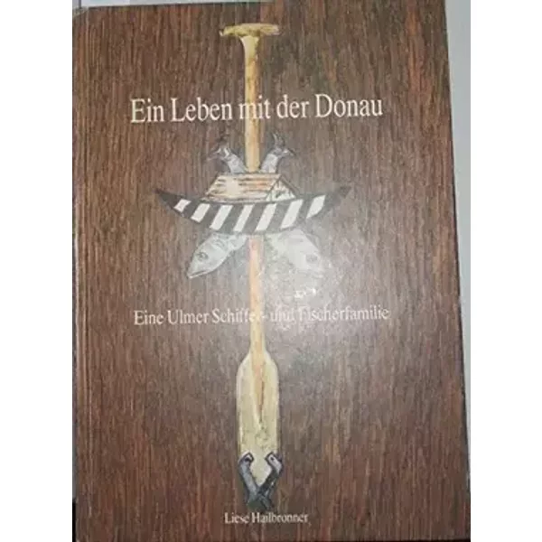 Ein Leben mit der Donau