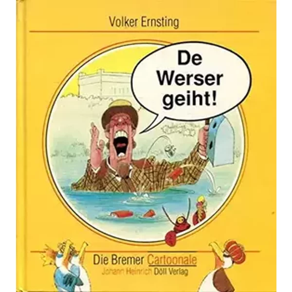 De Werser geiht!: Bremer Cartoonale - Volker Ernsting