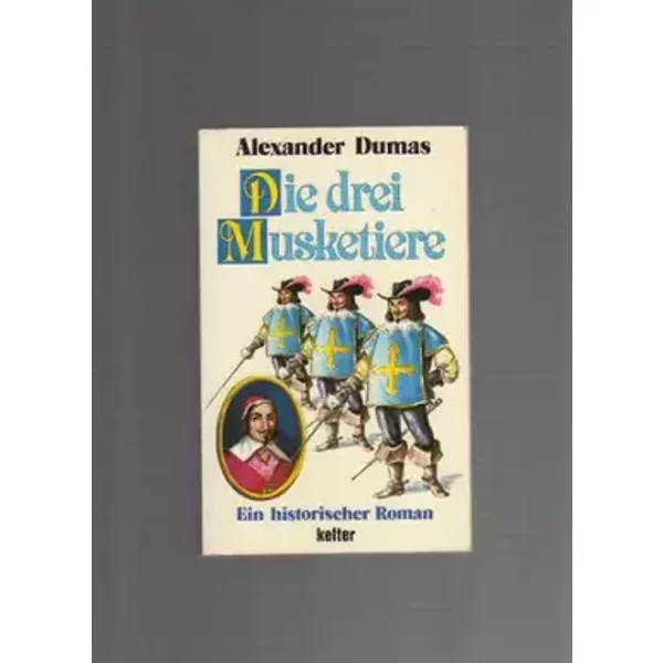Die drei Musketiere - Alexandre Dumas