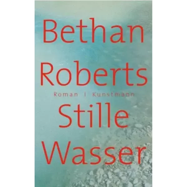 Stille Wasser: Roman - Bethan Roberts-image