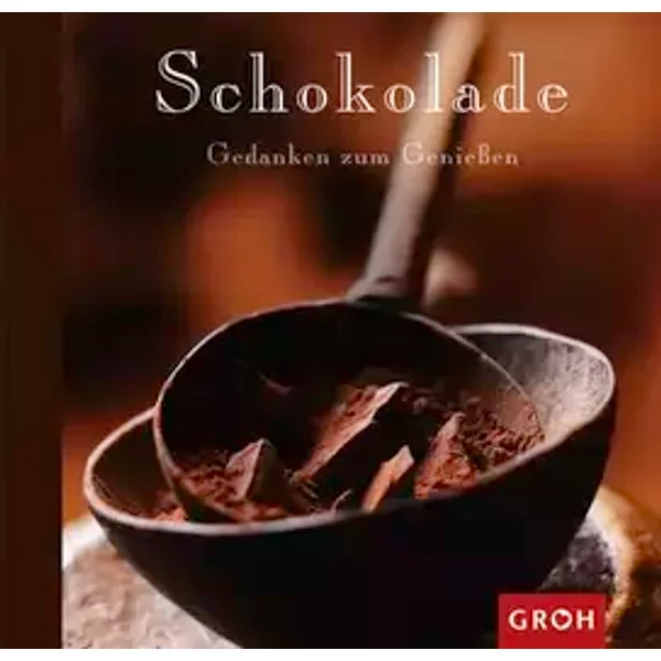 Schokolade (Gedanken zum Geniessen) - Chiara Doran