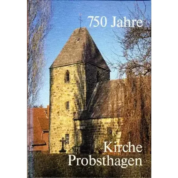 750 Jahre Kirche Probsthagen