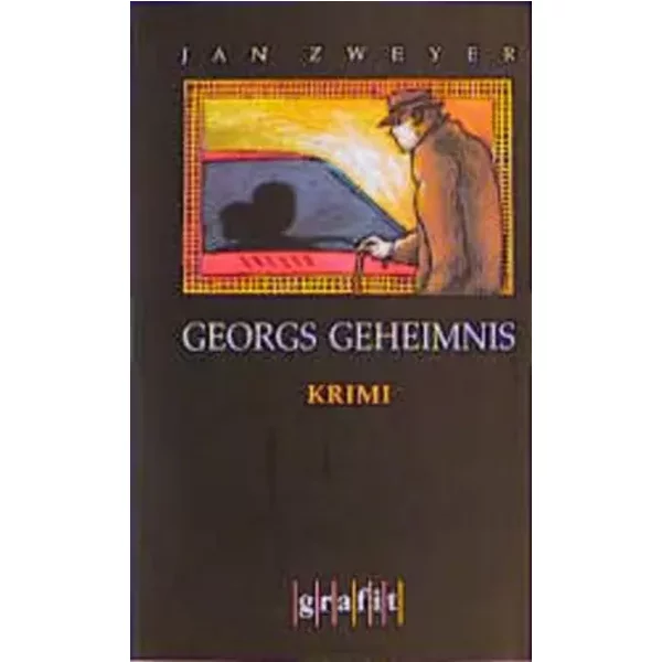 Georgs Geheimnis: Kriminalroman. (GrafitäTer Und Grafitote) - Jan Zweyer-image