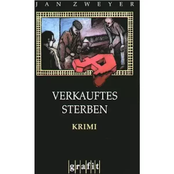 Verkauftes Sterben (GrafitäTer Und Grafitote) - Jan Zweyer-image