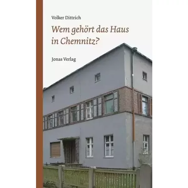 Wem gehört das Haus in Chemnitz? - Volker Dittrich