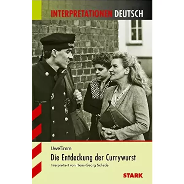Die Entdeckung Der Currywurst. Interpretationshilfe - Uwe Timm-image