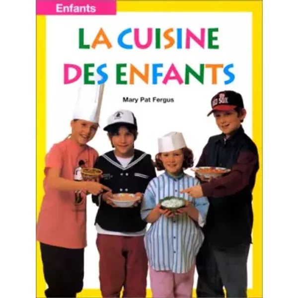 Livres de cuisine pour enfants, tome 1 - Mary Pat Fergus